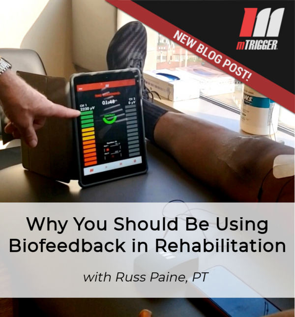 Why You Should Be Using Biofeedback In Rehabilitation Mtrigger